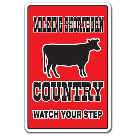 6 X 9 In. Milking Shorthorn Country Decal - Farm Animals Watch Your Step Redneck